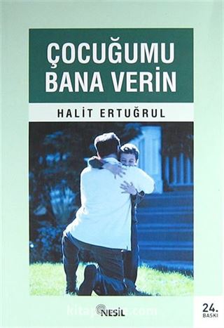 Çocuğumu Bana Verin