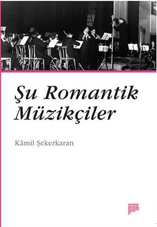 Şu Romantik Müzikçiler