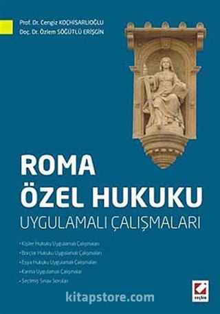 Roma Özel Hukuku Uygulamalı Çalışmaları