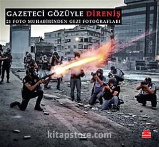 Gazeteci Gözüyle Direniş