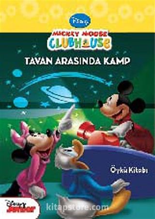 Mickey Mouse Club House Tavan Arasındaki Kamp (Öykü Kitabı)