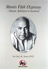 Munis Faik Ozansoy (Hayatı, Şahsiyeti ve Eserleri)