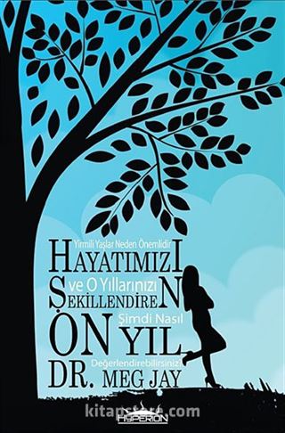 Hayatımızı Şekillendiren On Yıl