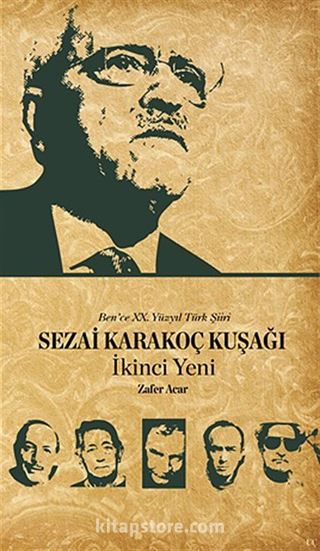 Sezai Karakoç Kuşağı - İkinci Yeni