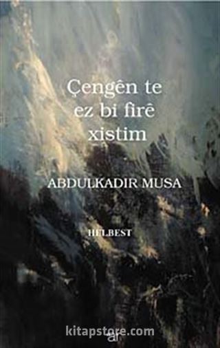 Çengen te ez bi fire xistim