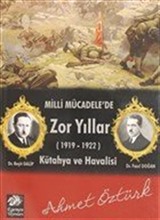 Milli Mücadele'de Zor Yıllar (1919-1922)