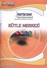 Kütle Merkezi / Turuncu Seri