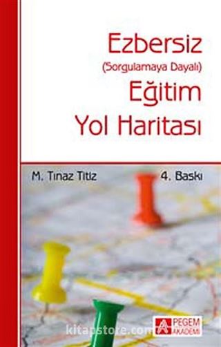 Ezbersiz Eğitim Yol Haritası (Sorgulamaya Dayalı)