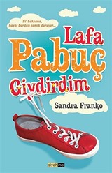 Lafa Pabuç Giydirdim