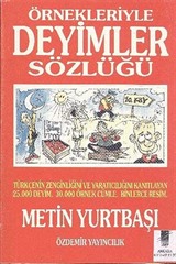 Örnekleriyle Deyimler Sözlüğü