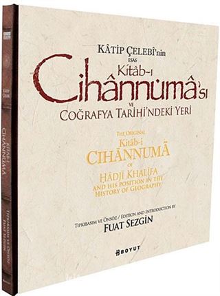 Katip Çelebi'nin Esas Kitab-ı Cihannüması ve Coğrafya Tarihi'ndeki Yeri