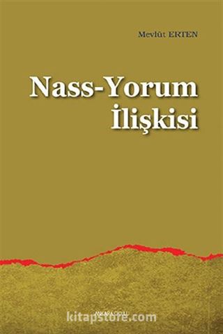 Nass-Yorum İlişkisi