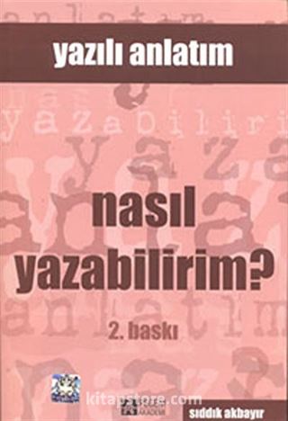 Yazılı Anlatım - Nasıl Yazabilirim?