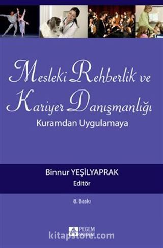 Mesleki Rehberlik ve Kariyer Danışmanlığı: Kuramdan Uygulamaya