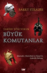 Tarihe Yön Veren Büyük Komutanlar