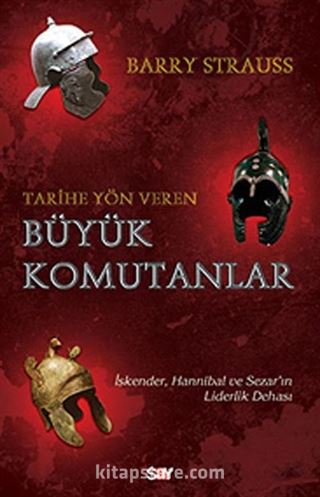 Tarihe Yön Veren Büyük Komutanlar