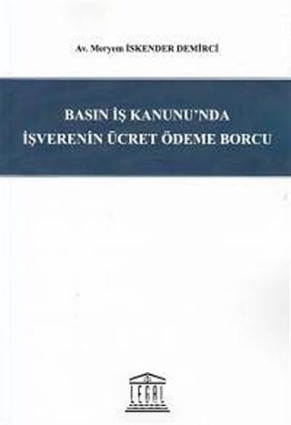 Basın İş Kanunu'nda İşverenin Ücret Ödeme Borcu