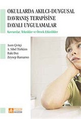 Okullarda Akılcı Duygusal Davranış Terapisine Dayalı Uygulamalar