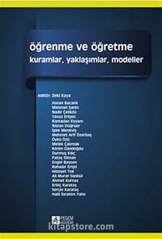 Öğrenme ve Öğretme (Edt. Zeki Kaya)