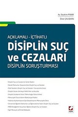 Açıklamalı - İçtihatlı Disiplin Suç ve Cezaları