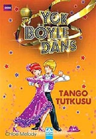 Tango Tutkusu / Yok Böyle Dans