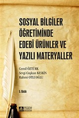 Sosyal Bilgiler Öğretiminde Edebi Ürünler ve Yazılı Materyaller