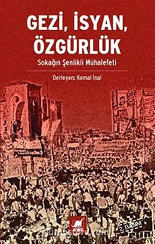 Gezi, İsyan, Özgürlük