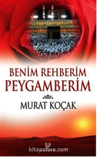 Benim Rehberim Peygamberim