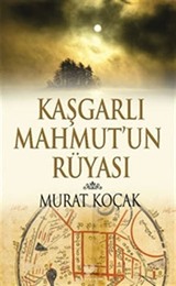 Kaşgarlı Mahmut'un Rüyası