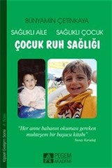 Çocuk Ruh Sağlığı / Sağlıklı Aile Sağlıklı Çocuk