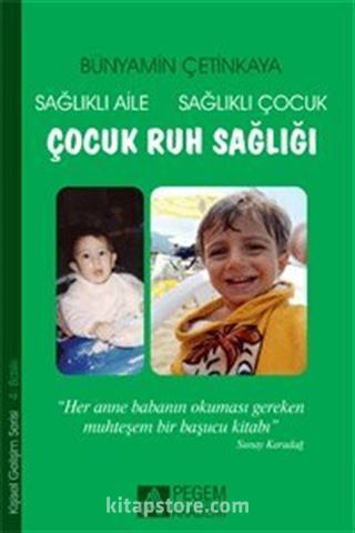 Çocuk Ruh Sağlığı / Sağlıklı Aile Sağlıklı Çocuk