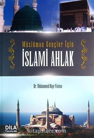 Müslüman Gençler İçin İslami Ahlak