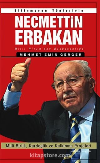 Bilinmeyen Yönleriyle Necmettin Erbakan