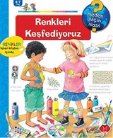 Renkleri Keşfediyoruz / Neden Niçin Nasıl?