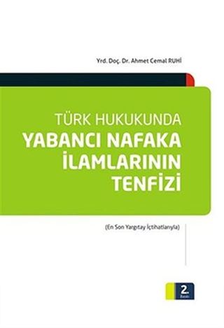 Türk Hukukunda Yabancı Nafaka İlamlarının Tenfizi