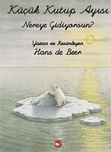 Küçük Kutup Ayısı Nereye Gidiyorsun? (El Yazılı)