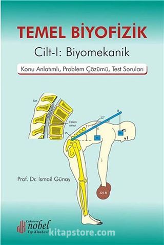 Temel Biyofizik Cilt 1:Biyomekanik