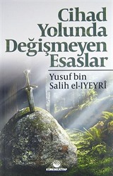 Cihad Yolunda Değişmeyen Esaslar