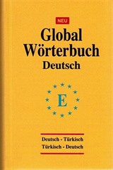 Global Wörterbuch Deutsch-Türkisch / Türkisch-Deutsch (Almanca Global Sözlük)