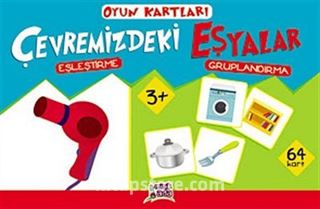 Çevremizdeki Eşyalar (Eşleştirme - Gruplandırma) Oyun Kartları