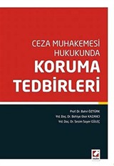 Ceza Muhakemesi Hukukunda Koruma Tedbirleri