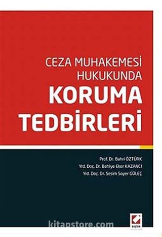 Ceza Muhakemesi Hukukunda Koruma Tedbirleri