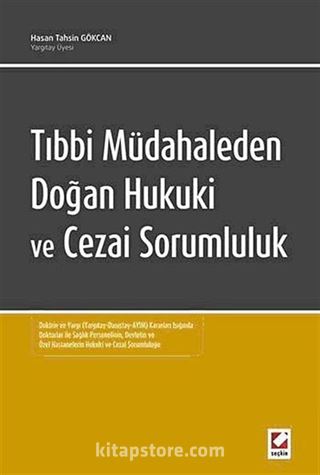 Tıbbi Müdahaleden Doğan Hukuki ve Cezai Sorumluluk