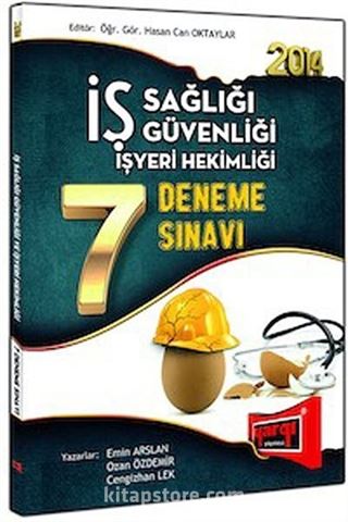 2014 İş Sağlığı Güvenliği İşyeri Hekimliği 7 Deneme Sınavı