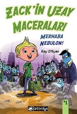 Zack'in Uzay Maceraları / Merhaba Nebulon!