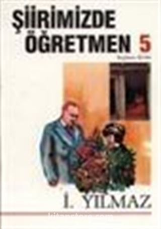 Şiirimizde Öğretmen 5