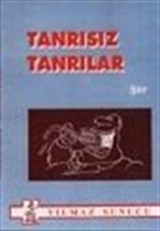 Tanrısız Tanrılar / Şiirler