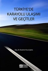 Türkiye'de Karayolu Ulaşımı ve Geçitler