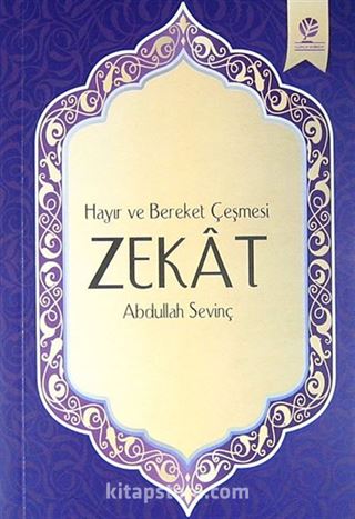 Hayır ve Bereket Çeşmesi Zekat