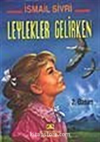 Leylekler Gelirken